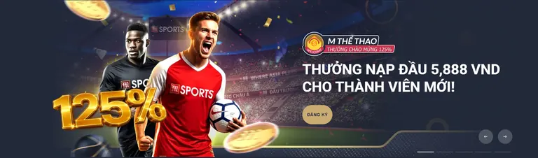 Sảnh M Thể Thao M88 với khuyến mãi thưởng nạp đầu 125% dành cho thành viên mới