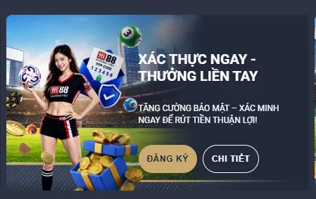 Xác thực tài khoản M88 ngay để nhận thưởng và rút tiền thuận lợi